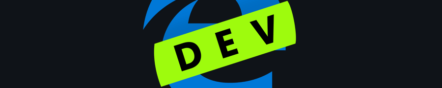 Вышла официальная тестовая версия Microsoft Edge на основе Chromium